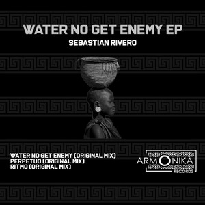 Water no get enemy (Original Mix)