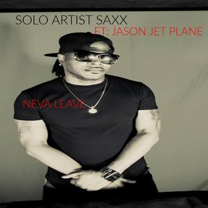 Neva Leave (feat. Jason Jet Plane)