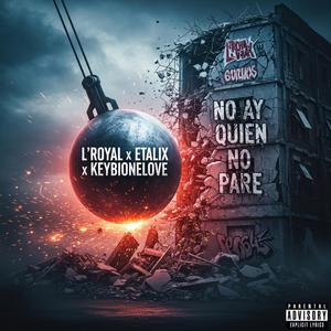 No Ay Quien No Pare (feat. Etalix & Keybionelove)