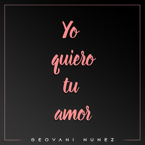 Yo Quiero Tu Amor