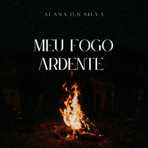 Meu fogo ardente