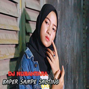 Baper Sampe Salting