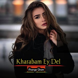 Kharabam Ey Del