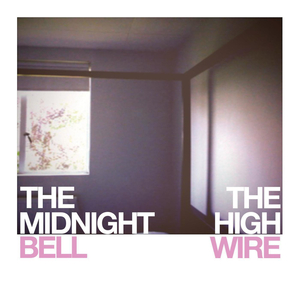 The Midnight Bell (Album Version)