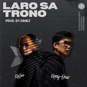 Laro sa Trono (feat. KaGee)