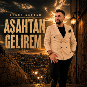 Aşahtan Gelirem