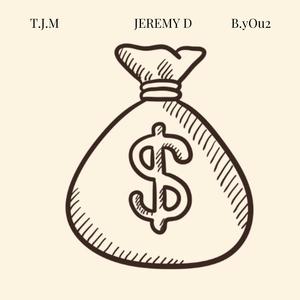 Money Bag (feat. T.J.M. & B.y0u2)