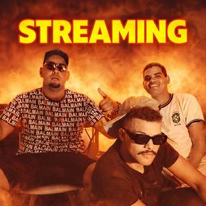 Streaming