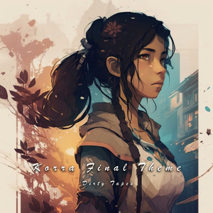 Final Theme (From "The Legend Of Korra") (Lofi)