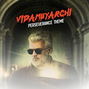 Vidamuyarchi Theme | AK | Anirudh | PravinR