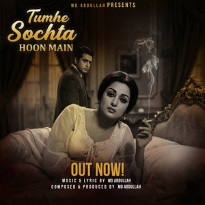 Tumhe Sochta Hoon Main