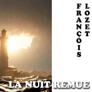 La nuit remue