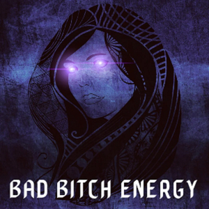 BAD ***** ENERGY