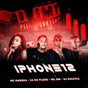 Iphone 12 (feat. MC Marsha & Mc Gw)