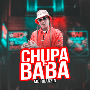 Chupa e Baba