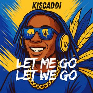 Let Me Go Let We Go (Radio Edit)