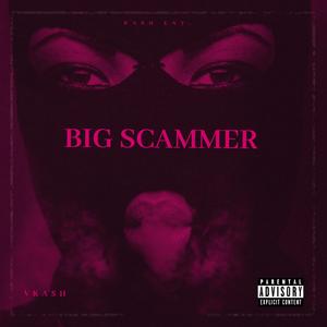 Big Scammer (Radio Edit)