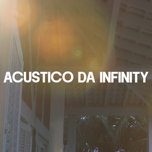 Acustico da Infinity