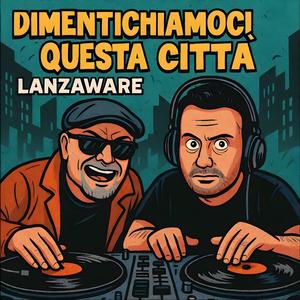 Dimentichiamoci questa cittá