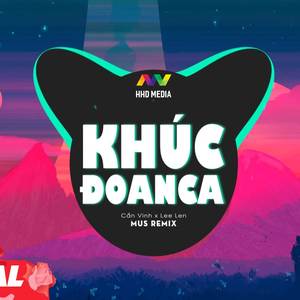 Khúc Đoan Ca (MUS Remix)
