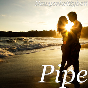Pipe