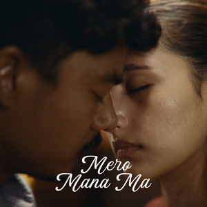 Mero Mana Ma (2025 Remastered)