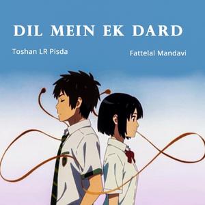 Dil Mein Ek Dard (with Fattelal Mandavi)