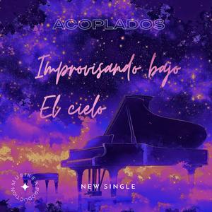 Improvisando bajo el cielo