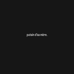 putain d'sa mère