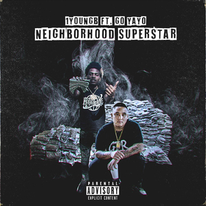 Neighborhood Superstar (feat. Go Yayo)