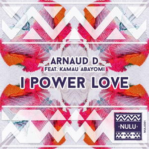 I Power Love (Original Mix)