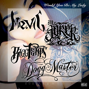 Would You Be My Lady (feat. Mr. Joker, Bigg Temps & Dogg Master)