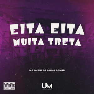 Eita Eita Muita Treta