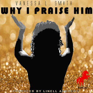 Why I Praise Him (Praise All Day Remix)