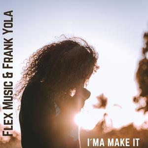 I´ma Make It (feat. Frank Yola)