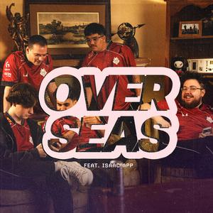 OVERSEAS (feat. Isaac App)