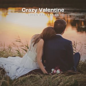 Crazy Valentine