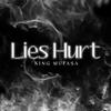 King Mufasa - Lies Hurt