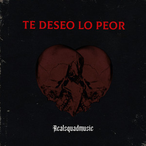 Te Deseo Lo Peor