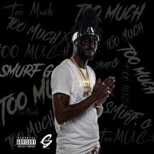 Too Much