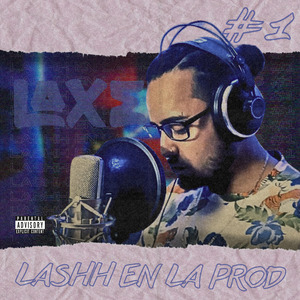 Lashh en la Prod #1