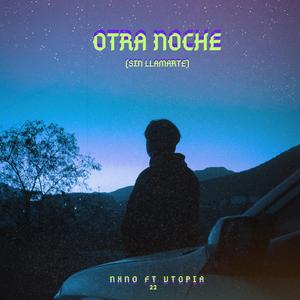 OTRA NOCHE (Sin llamarte) (feat. VTOPIA)