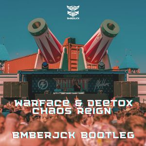 Chaos Reign ( BMBERJCK BOOTLEG )