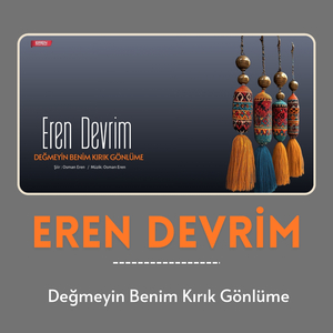 Değmeyin Benim Kırık Gönlüme