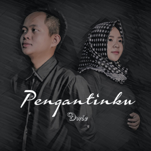 Pengantinku