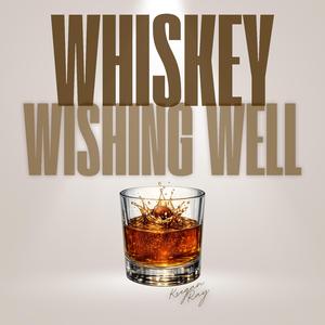 Whiskey Wishing Well