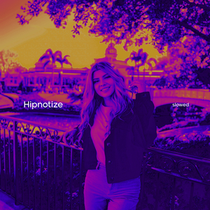 Hipnotize (Slowed)