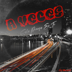 A Veces (Intro Solo Pienso En Ti) (Remix)