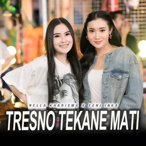Tresno Tekane Mati