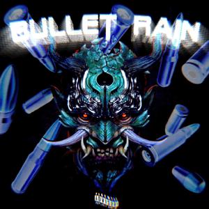 Bullet Rain (feat. Lxxiv, Sadfriendd & Lvst)